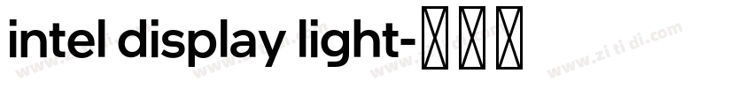 intel display light字体转换 intel display light字体转换